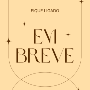 EM BREVE